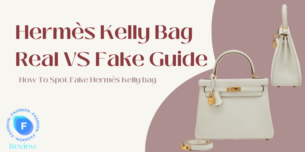 Hermès Kelly Bag Real VS Fake Guide 2023 Thumbnail