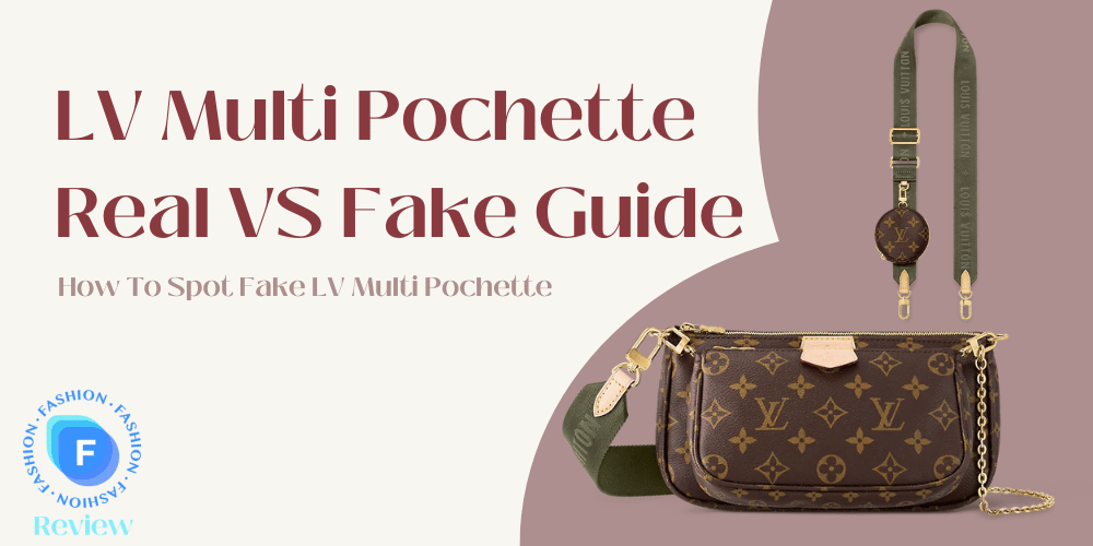 Louis Vuitton Multi Pochette Accessoires Real VS Fake Guide 2023 -  FindThisBest
